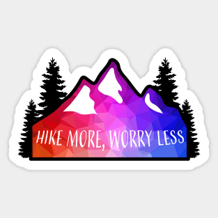 Geometric Colorful Mountain Hike More, Worry Less Sticker